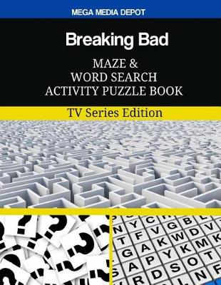 Book cover for Breaking Bad Maze and Word Search Activity Puzzle Book