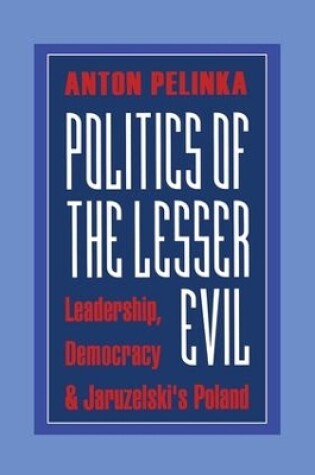 Cover of Politics of the Lesser Evil