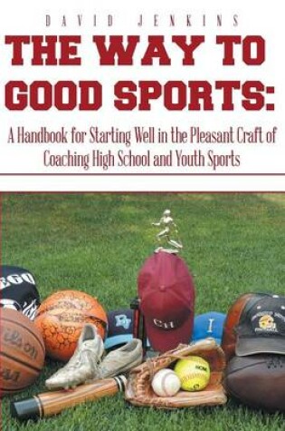 Cover of The Way to Good Sports