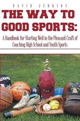 Book cover for The Way to Good Sports