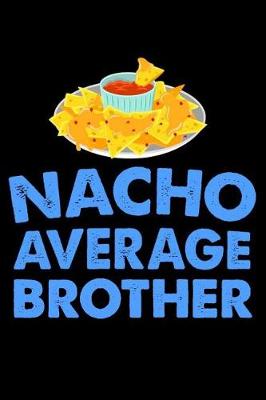 Book cover for Nacho Average Brother