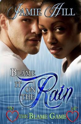 Book cover for Blame It on the Rain