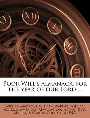 Book cover for Poor Will's Almanack, for the Year of Our Lord ...