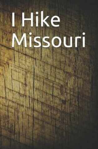 Cover of I Hike Missouri