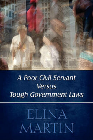 Cover of A Poor Civil Servant Versus Tough Government Laws