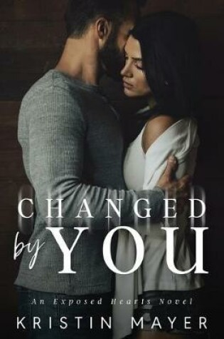 Cover of Changed By You