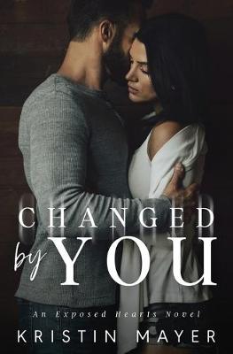 Book cover for Changed By You