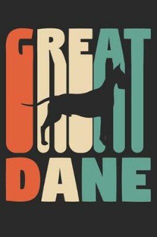 Cover of Great Dane Journal - Vintage Great Dane Notebook - Gift for Great Dane Lovers