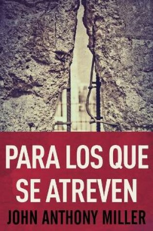 Cover of Para Los Que Se Atreven