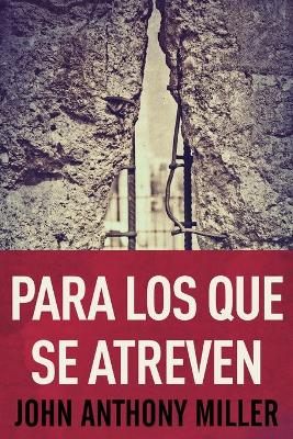 Book cover for Para Los Que Se Atreven