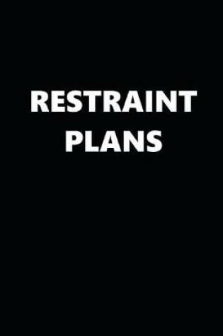 Cover of 2020 Daily Planner Funny Theme Restraint Plans Black White 388 Pages