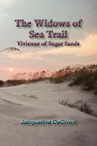 Cover of The Widows of Sea Trail-Vivienne of Sugar Sands