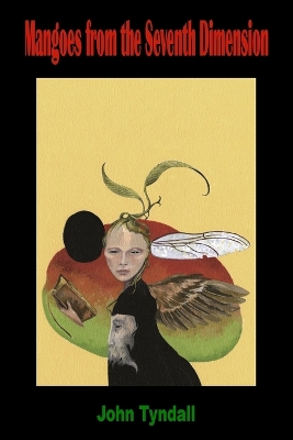 Book cover for Mangoes from the Seventh Dimension