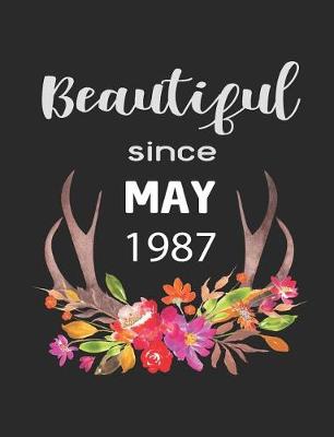 Book cover for Beautiful Since May 1987