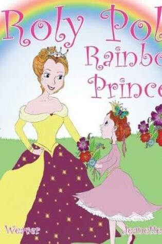 Cover of Roly Poly Rainbow Princess