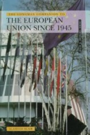 Cover of The Longman Companion to the European Union since 1945