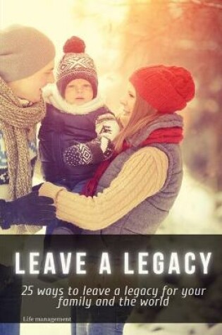 Cover of leave a legacy