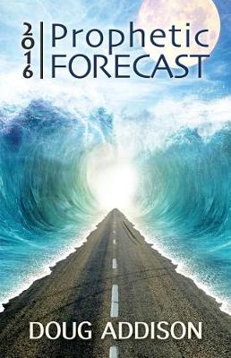 Cover of 2016 Prophetic Forecast