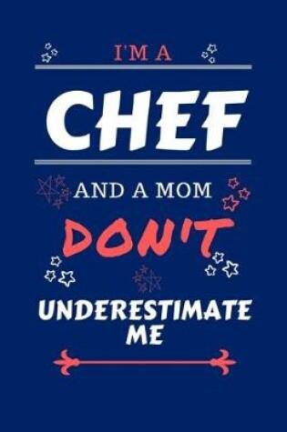 Cover of I'm A Chef And A Mom Don't Underestimate Me