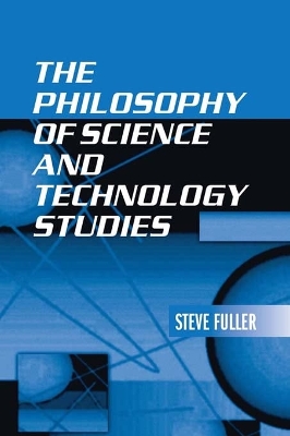 Book cover for The Philosophy of Science and Technology Studies