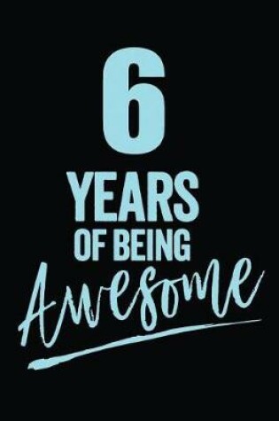 Cover of 6 Years Of Being Awesome Blue