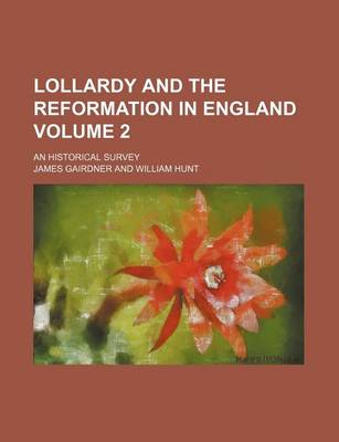 Book cover for Lollardy and the Reformation in England; An Historical Survey Volume 2