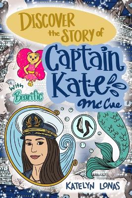 Book cover for Discover the Story of Captain Kate McCue with Bearific