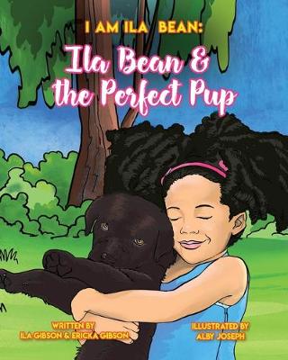 Book cover for Ila Bean & the Perfect Pup