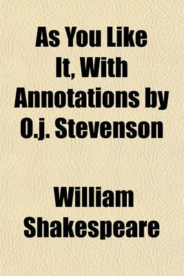 Book cover for As You Like It, with Annotations by O.J. Stevenson