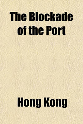 Book cover for The Blockade of the Port