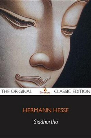 Cover of Siddhartha - The Original Classic Edition