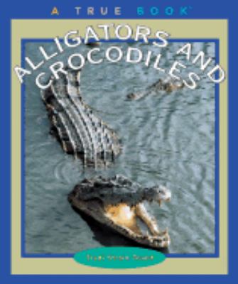 Cover of Alligators and Crocodiles