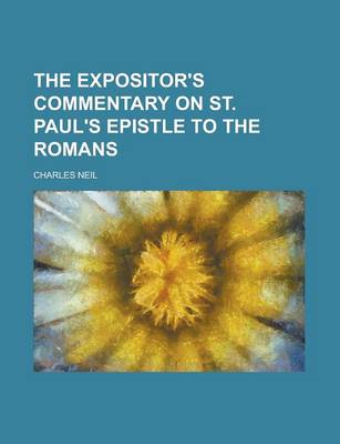 Book cover for The Expositor's Commentary on St. Paul's Epistle to the Romans