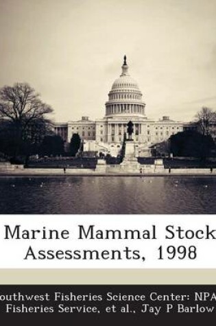 Cover of Marine Mammal Stock Assessments, 1998