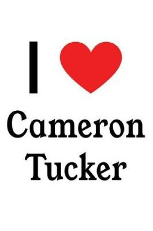 Cover of I Love Cameron Tucker