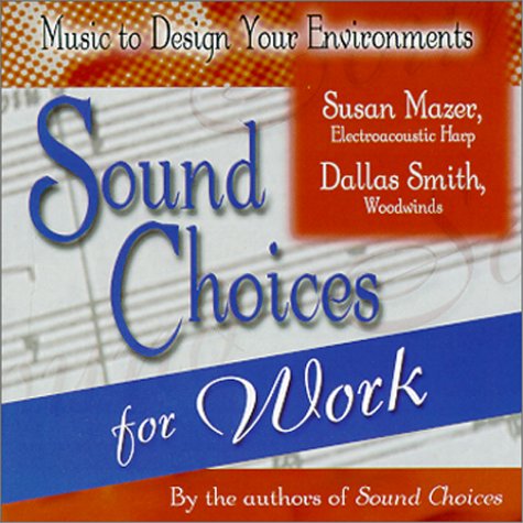 Book cover for Sound Choices for Work