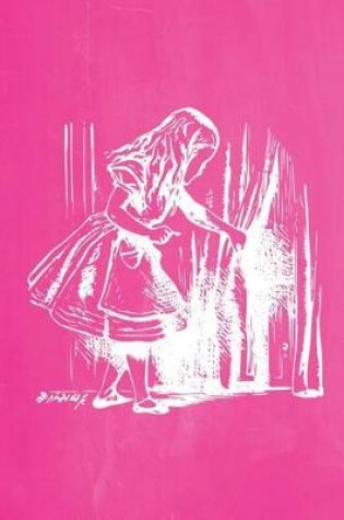 Cover of Alice in Wonderland Pastel Chalkboard Journal - Alice and The Secret Door (Pink)