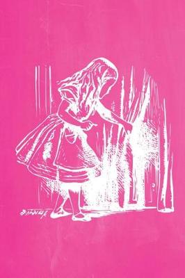 Book cover for Alice in Wonderland Pastel Chalkboard Journal - Alice and The Secret Door (Pink)