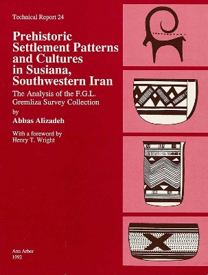 Book cover for Prehistoric Settlement Patterns and Cultures in Susiana, Southwestern Iran