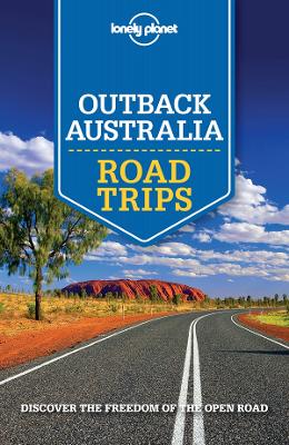 Book cover for Lonely Planet Outback Australia Road Trips