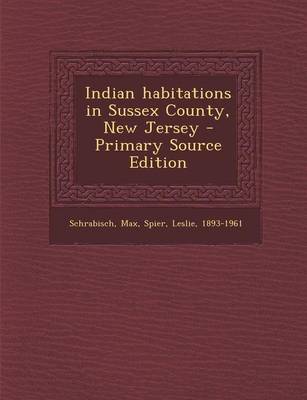 Book cover for Indian Habitations in Sussex County, New Jersey - Primary Source Edition