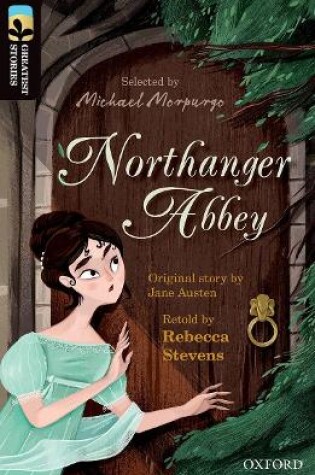 Cover of Oxford Reading Tree TreeTops Greatest Stories: Oxford Level 20: Northanger Abbey