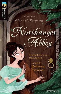 Book cover for Oxford Reading Tree TreeTops Greatest Stories: Oxford Level 20: Northanger Abbey