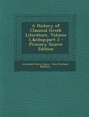 Book cover for A History of Classical Greek Literature, Volume 1, Part 2