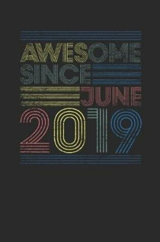 Cover of Awesome Since June 2019