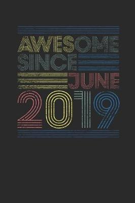 Book cover for Awesome Since June 2019