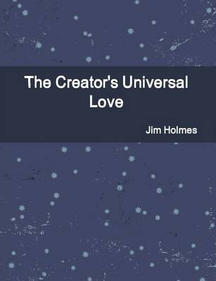 Book cover for The Creator's Universal Love