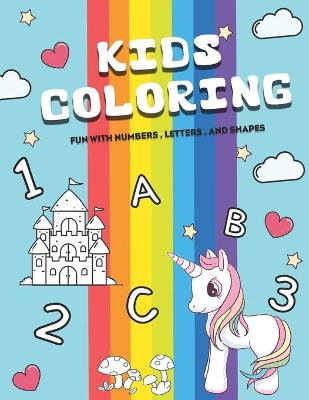 Book cover for KIDS Coloring fun with numbers, letters, and shapes