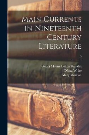Cover of Main Currents in Nineteenth Century Literature; 5
