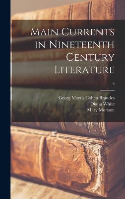 Book cover for Main Currents in Nineteenth Century Literature; 5